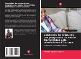 Condições de produção dos programas de saúde transmitidos pela televisão em Kinshasa