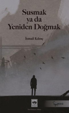 Cover Susmak Ya Da Yeniden Dogmak