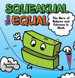 Squeakual the Equal - Jones, Jennifer