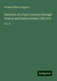 Narrative of a Year's Journey through Central and Eastern Arabia (1862-63) Narrative of a Year's Journey through Central and Eastern Arabia (1862-63)