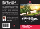 Infra-estruturas e serviços de cuidados de saúde na região do Delta do Níger, na Nigéria Infra-estruturas e serviços de cuidados de saúde na região do Delta do Níger, na Nigéria
