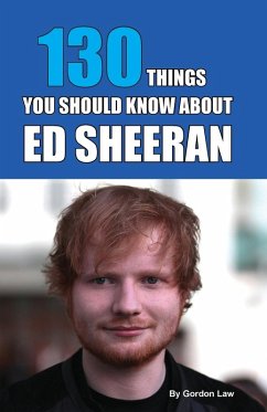 Cover 130 Things You Should Know About Ed Sheeran