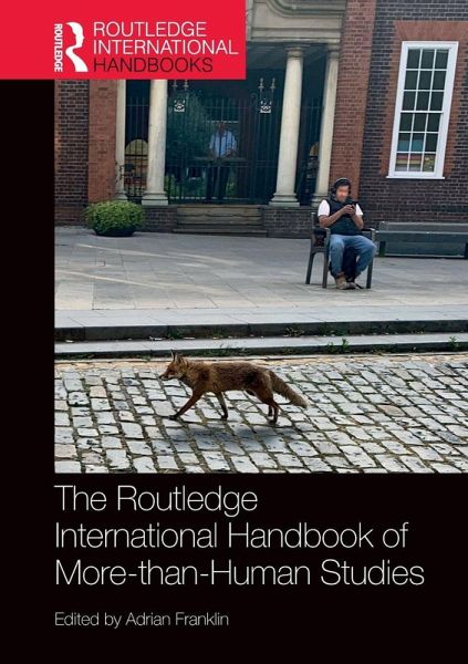The Routledge International Handbook of More-than-Human Studies