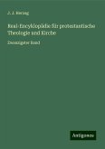 Real-Encyklopädie für protestantische Theologie und Kirche Real-Encyklopädie für protestantische Theologie und Kirche