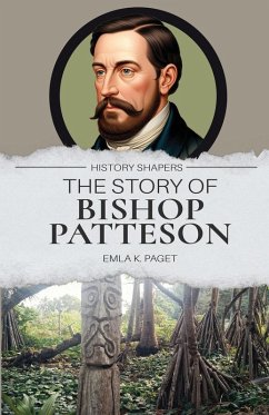 The Story of Bishop Patteson - Paget, Elma K.