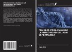 PRUEBAS PARA EVALUAR LA INTEGRIDAD DEL ADN ESPERMÁTICA PRUEBAS PARA EVALUAR LA INTEGRIDAD DEL ADN ESPERMÁTICA