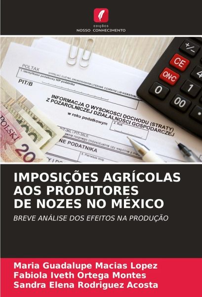 IMPOSIÇÕES AGRÍCOLAS AOS PRODUTORES DE NOZES NO MÉXICO IMPOSIÇÕES AGRÍCOLAS AOS PRODUTORES DE NOZES NO MÉXICO