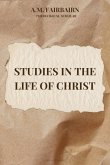 Studies in the life of Christ Studies in the life of Christ
