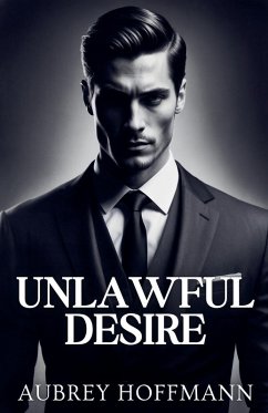 Unlawful Desire - Hoffmann, Aubrey