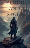 Blood and Stone Blood and Stone
