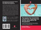 Percepção Do Casamento Infantil Das Raparigas Do Ensino Secundário No Bangladesh Percepção Do Casamento Infantil Das Raparigas Do Ensino Secundário No Bangladesh