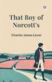 That Boy Of Norcott's