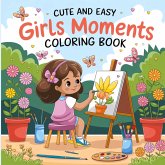 Cute and Easy Girls Moments Coloring Book