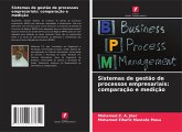 Sistemas de gestão de processos empresariais: comparação e medição Sistemas de gestão de processos empresariais: comparação e medição