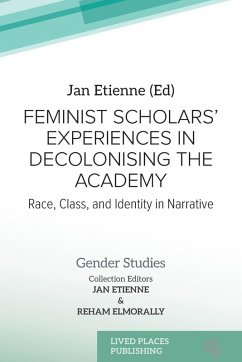 Cover Feminist Scholars' Experiences in Decolonising the Academy