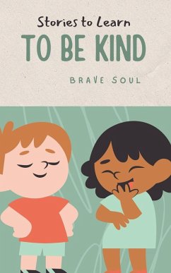 Stories to Learn to Be Kind - Soul, Brave