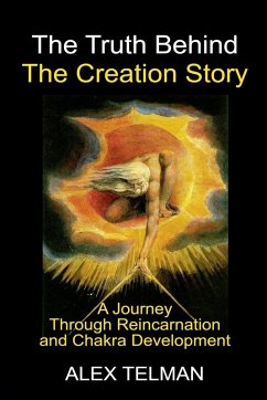 The Truth Behind the Creation Story - Telman, Alex