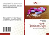 Volume 7 : Préparation des Principes Actifs Pharmaceutiques