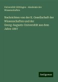 Nachrichten von der K. Gesellschaft der Wissenschaften und der Georg-Augusts-Universität aus dem Jahre 1867