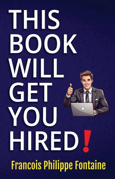 This Book Will Get You Hired!