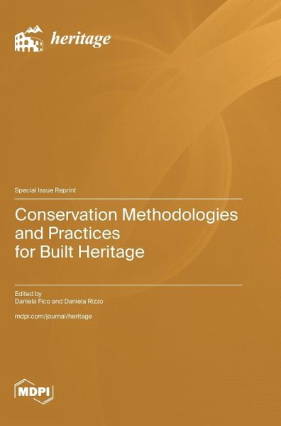 Conservation Methodologies and Practices for Built Heritage Conservation Methodologies and Practices for Built Heritage