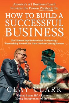 Cover America's #1 Business Coach Provides the Proven Playbook on How to Build a Successful Business