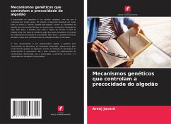 Mecanismos genéticos que controlam a precocidade do algodão Cover Mecanismos genéticos que controlam a precocidade do algodão