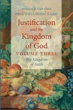 Justification and the Kingdom of God, Volume Three