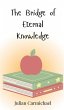 The Bridge of Eternal Knowledge - Bild 1