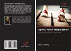 Sport i rynek m¿odzie¿owy