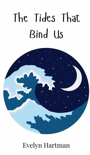 The Tides That Bind Us The Tides That Bind Us