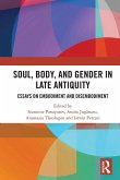 Soul, Body, and Gender in Late Antiquity Soul, Body, and Gender in Late Antiquity