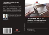L'innovation par la co-création communautaire