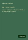 Mary in the Gospels Mary in the Gospels