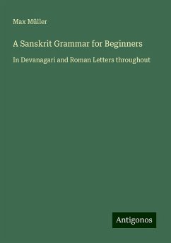 A Sanskrit Grammar for Beginners - Müller, Max