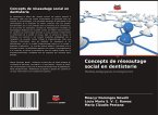 Concepts de réseautage social en dentisterie