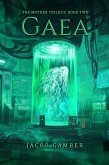 Gaea (The Mother Trilogy, #2) (eBook, ePUB) Gaea (The Mother Trilogy, #2) (eBook, ePUB)