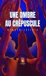 Une ombre au crépuscule (eBook, ePUB) - Bild 1