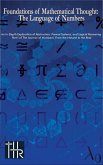Foundations of Mathematical Thought: The Language of Numbers (eBook, ePUB) Foundations of Mathematical Thought: The Language of Numbers (eBook, ePUB)