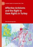 Affective Activisms and the Right to Have Rights in Turkey (eBook, PDF)