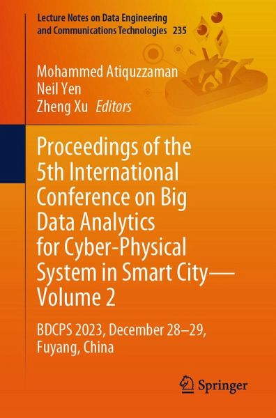 Proceedings of the 5th International Conference on Big Data Analytics for Cyber-Physical System in Smart City-Volume 2 (eBook, PDF)