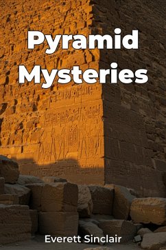 Pyramid Mysteries (eBook, ePUB) - Sinclair, Everett