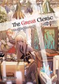 The Great Cleric: Volume 11 (Light Novel) (eBook, ePUB) The Great Cleric: Volume 11 (Light Novel) (eBook, ePUB)