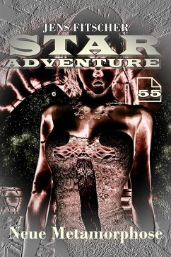 Cover Neue Metamorphose (STAR ADVENTURE 55) (eBook, ePUB)