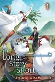 Long Story Short, I'm Living in the Mountains: Volume 1 (eBook, ePUB) Long Story Short, I'm Living in the Mountains: Volume 1 (eBook, ePUB)