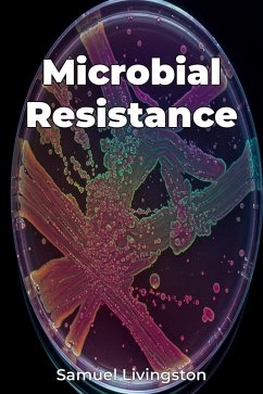 Microbial Resistance (eBook, ePUB) - Livingston, Samuel