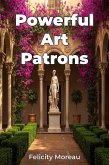 Powerful Art Patrons (eBook, ePUB)