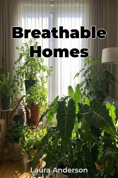 Breathable Homes (eBook, ePUB) - Anderson, Laura