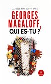Georges Magaloff, qui es-tu ? (eBook, ePUB)