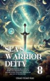 Sea's Warrior Deity (eBook, ePUB) Sea's Warrior Deity (eBook, ePUB)